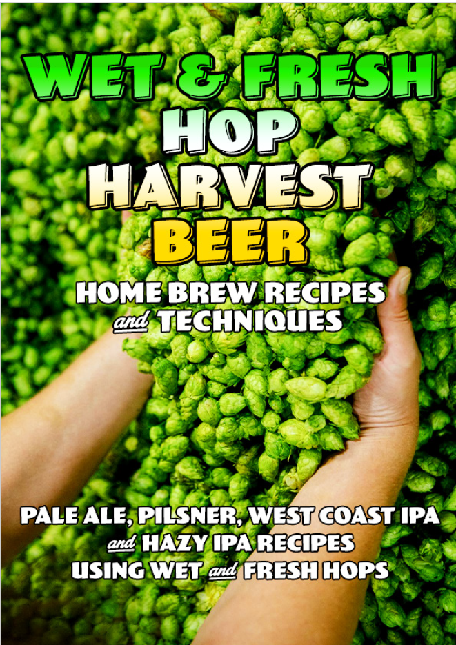 Wet & Fresh Hop Harvest Home Brew Recipes